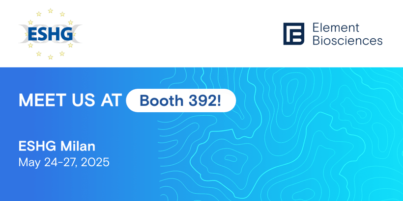 Meet Element Biosciences at ESHG Milan