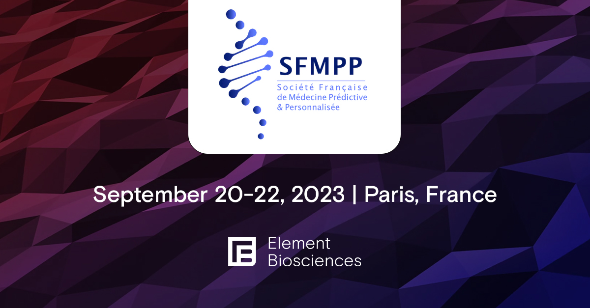 Meet Element Biosciences at SFMPP 2023
