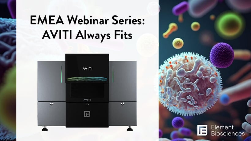 EMEA Webinar Series: AVITI™ Always Fits