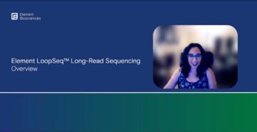Overview of Element LoopSeq™ Long-Read Sequencing Technology