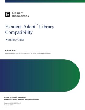 Element Adept Library Compatibility Workflow User Guide for the Standard Protocol (MA-00001)