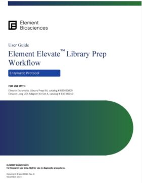 Element Elevate Library Prep User Guide for the Enzymatic Protocol (MA-00010)