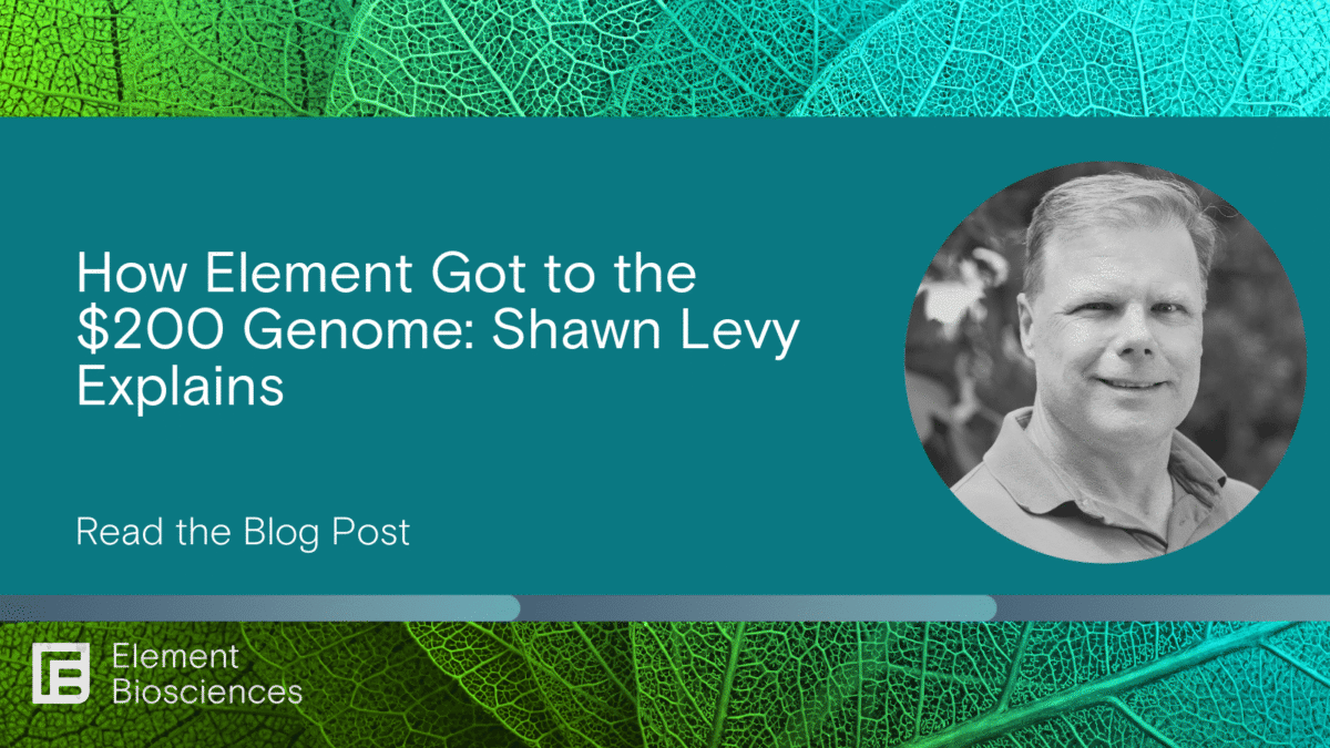 How Element Got to the 200 Genome Element Biosciences