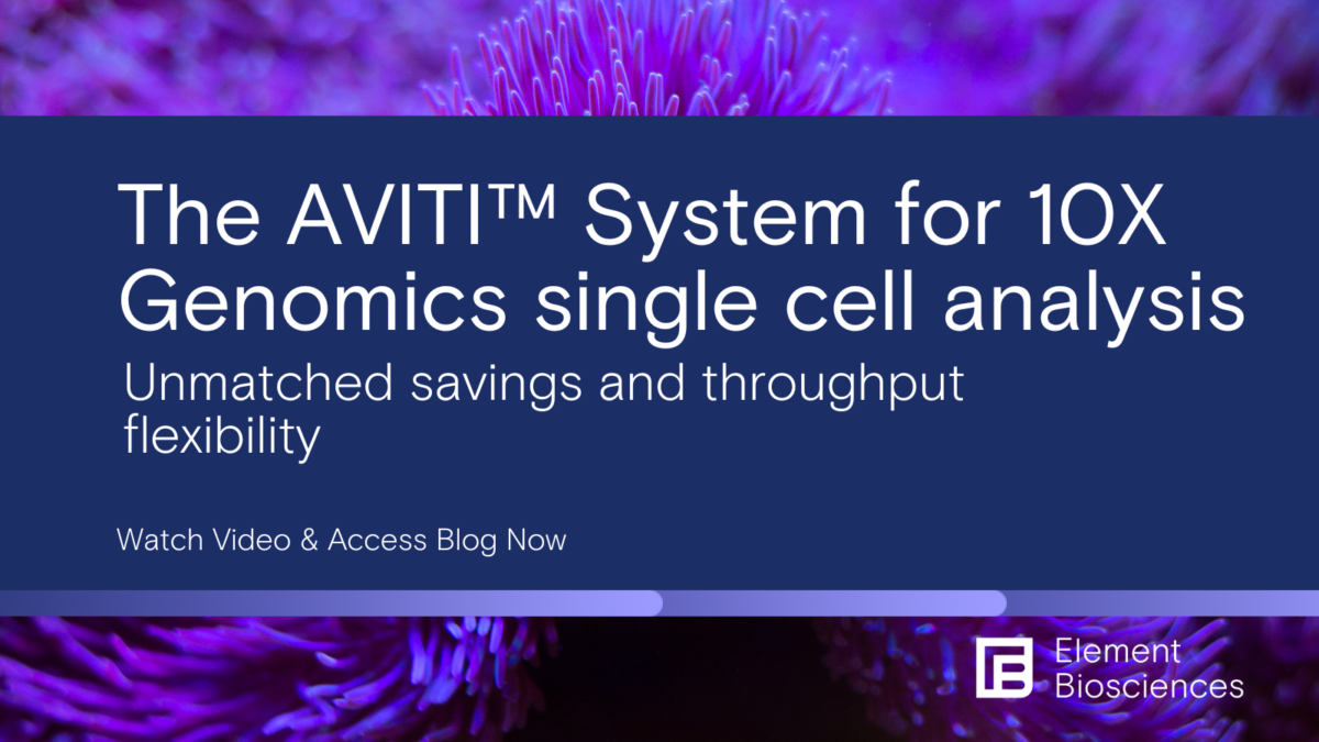 AVITI System for 10X Genomics single cell analysis Element Biosciences