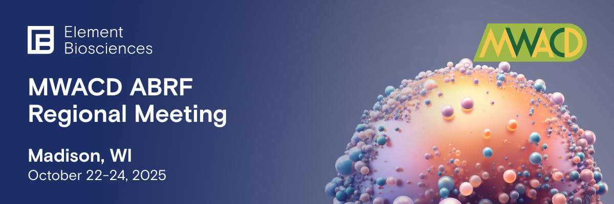 Meet Element Biosciences at MWACD