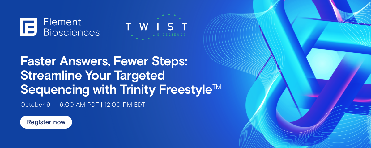 faster answers, fewer steps: Streamline your targeted sequencing with Trinity Freestyle