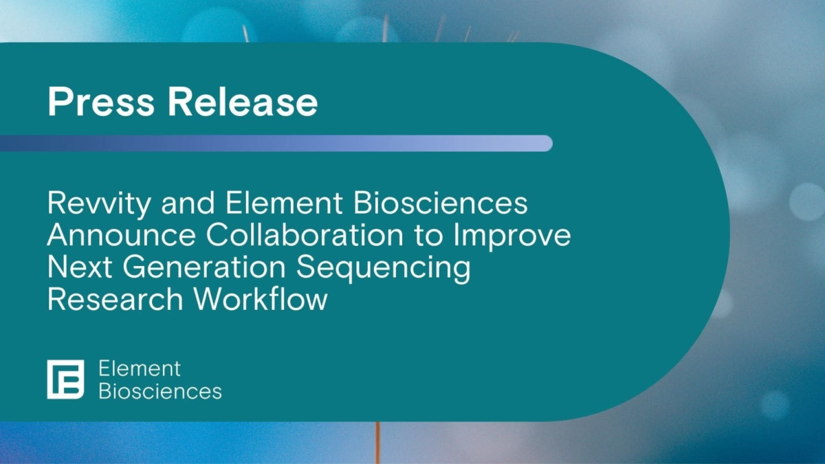 Revvity and Element Biosciences Collaboration Element Biosciences