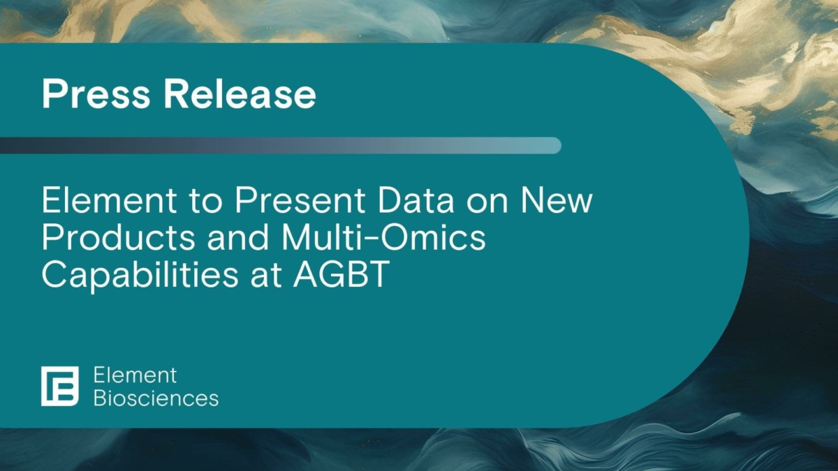 Element New Products at AGBT Element Biosciences