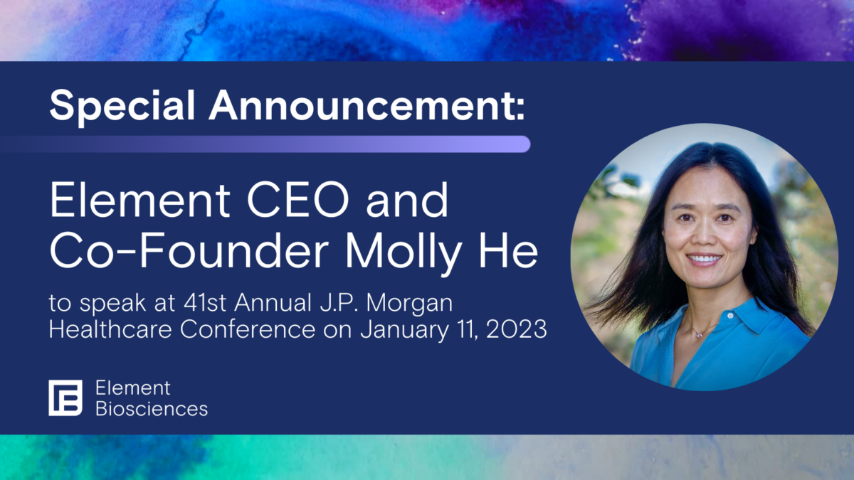 Element CEO Presents at JP Element Biosciences