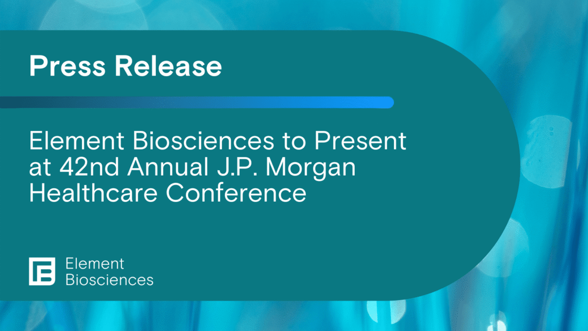 Element Presents at Annual J.P. Healthcare Element Biosciences
