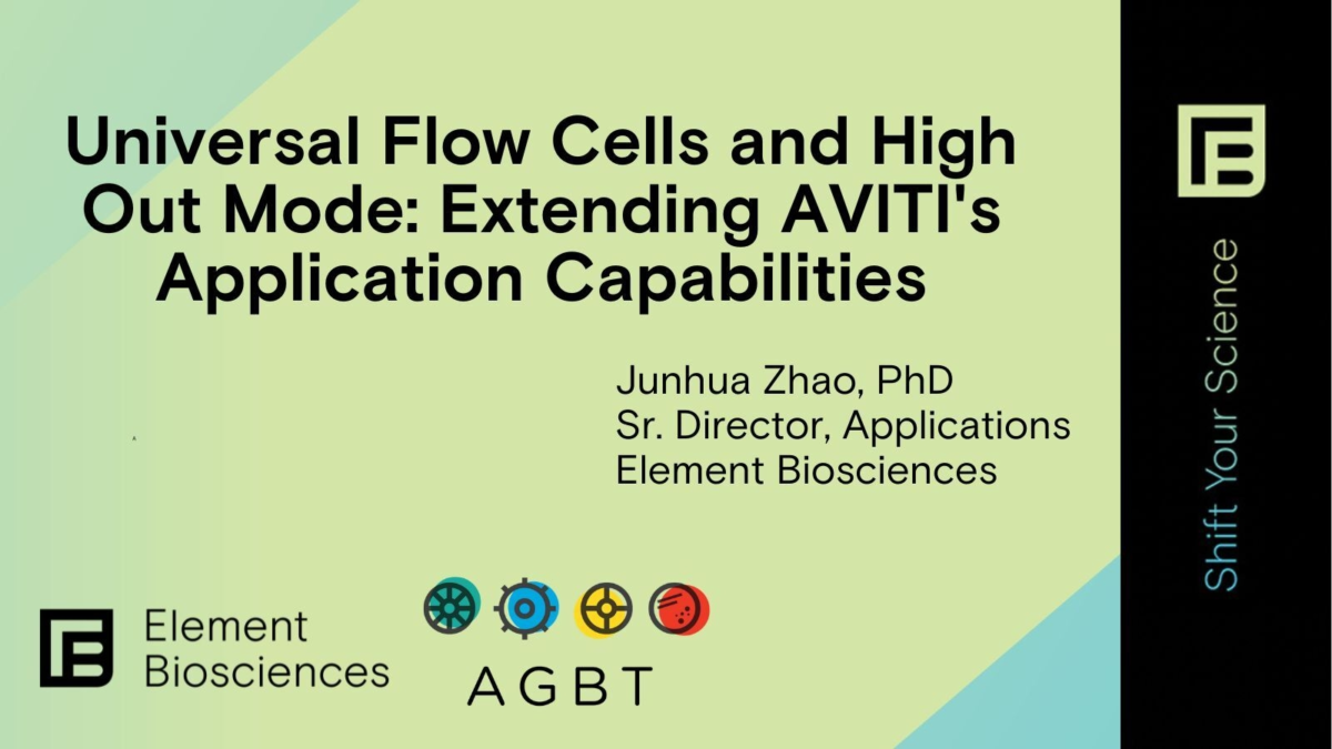 Universal Flow Cells and High Out Mode Element Biosciences